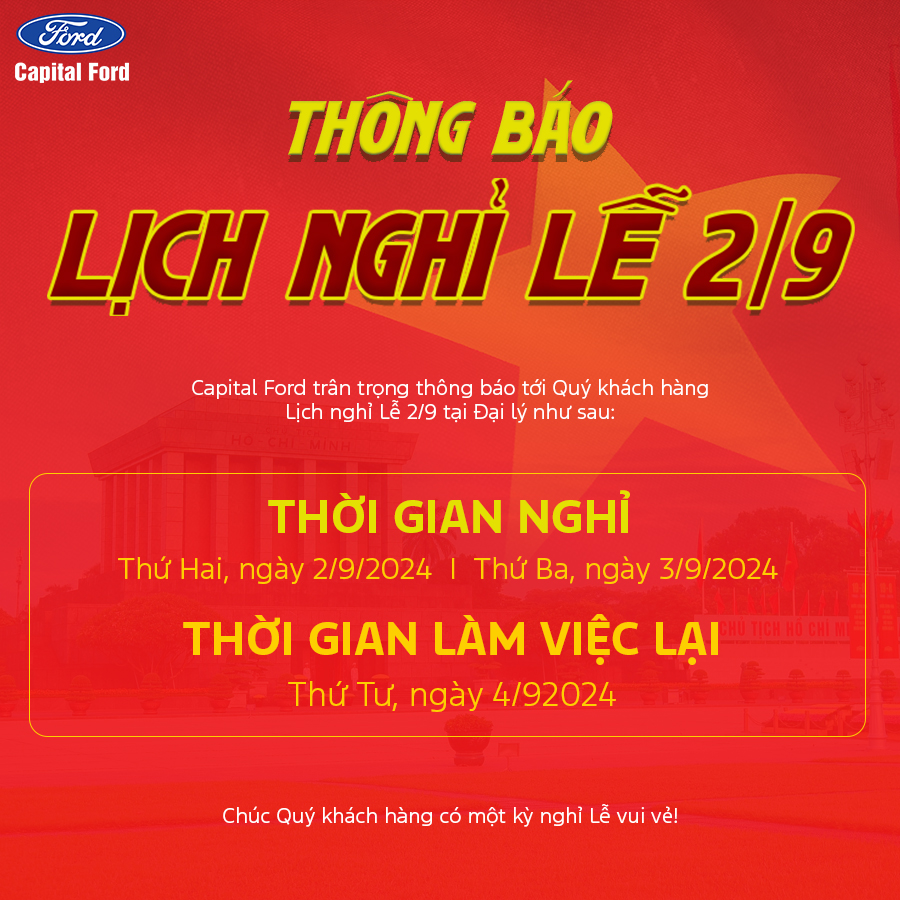 CAPITAL FORD THÔNG BÁO LỊCH NGHỈ LỄ 2/9/2024 Capital Ford Đại lý Ủy